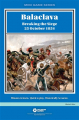 Balaclava: Breaking the Siege, 25 October 1854
