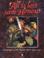 All is lost save Honour
