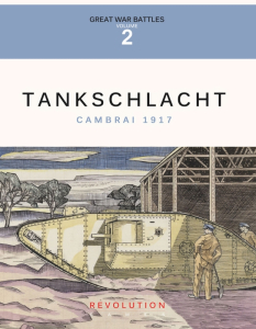 Tankschlacht: Cambrai, 1917