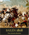 Bailen 1808: Una victoria decisiva