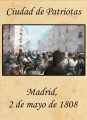 Ciudad de Patriotas: Madrid 2 de mayo de 1808 (with English rules)